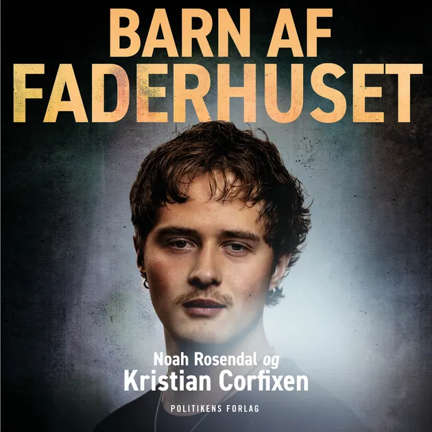 Barn af Faderhuset af Kristian Corfixen, Noah Rosendal